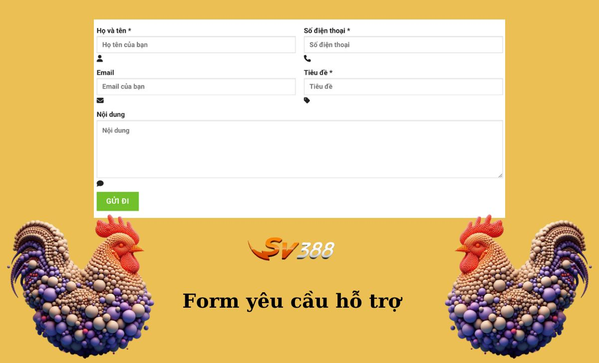 Liên hệ SV388 1 Liên hệ SV388 yêu cầu hỗ trợ
