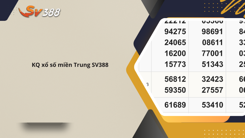 Hướng dẫn chơi xổ số miền Trung SV388, xác suất trúng cao 1 KQ xổ số miền Trung SV388